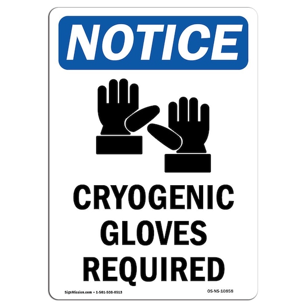 OSHA Sign, Cryogenic Gloves Required With Symbol, 18in X 12in Aluminum, 12" W, 18" H, Portrait